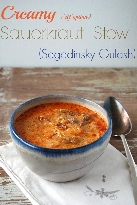 Creamy Sauerkraut Stew (Slovak Segedinsky Gulash) - Almost Bananas